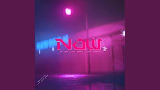 Now. Music Video
