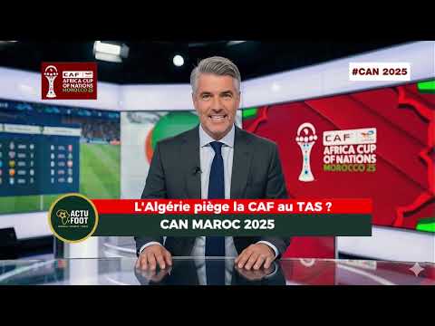 COUP DE TONNERRE AU TAS : Comment l'Algérie a piégé la CAF ! ⚖️