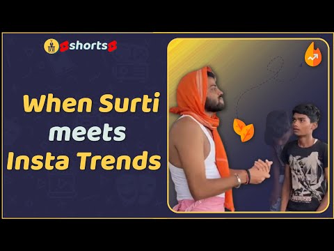 खैनी Rocks ( Surti Vs Instagram trends ) !! 🤣