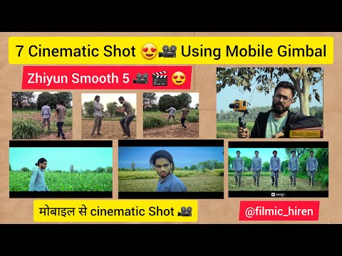 7 Camera Movements for CINEMATIC FOOTAGE - CREATIVE SHOT IDEAS for BETTER B-ROLL - Zhiyun Smooth 5