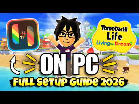 How to Set Up Tomodachi Life Living the Dream on PC (Ryubing Full Guide 2026)