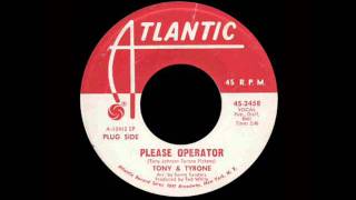 Tony & Tyrone - Please Operator