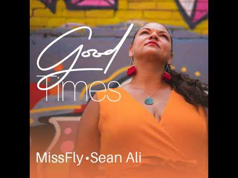 MissFly, Sean Ali _  Good Times (Original Mix)