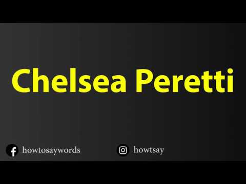 How To Pronounce Chelsea Peretti