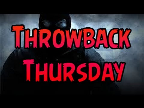 CSGO: Throwback Thursday