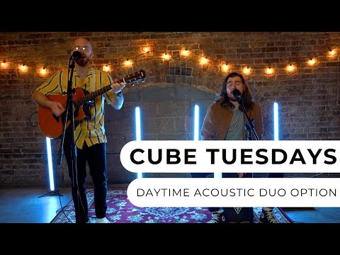 Cube Tuesdays - Acoustic Duo Option