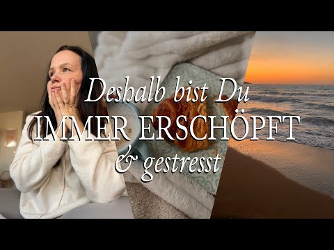 Deshalb bist Du immer erschöpft, gestresst & unzufrieden… versuche das 🙏