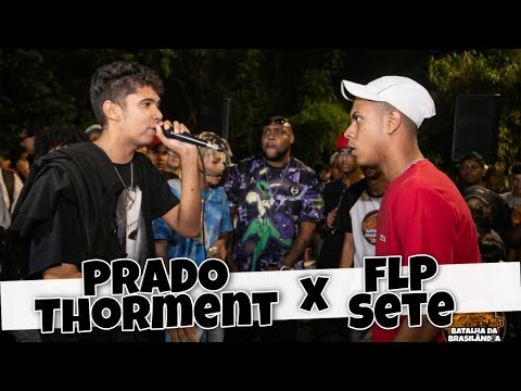 (🔥 QUE VIBE 🔥)@Sete.vaialem E FLP X PRADO E THORMENT | SEMI FINAL BATALHA DA BRASILANDIA #42