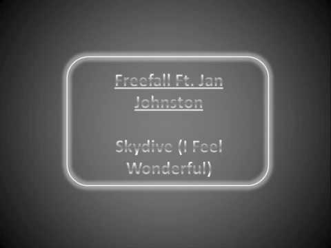 Skydive (I Feel Wonderful) by Freefall ft. Jan Johnston. HQ Audio