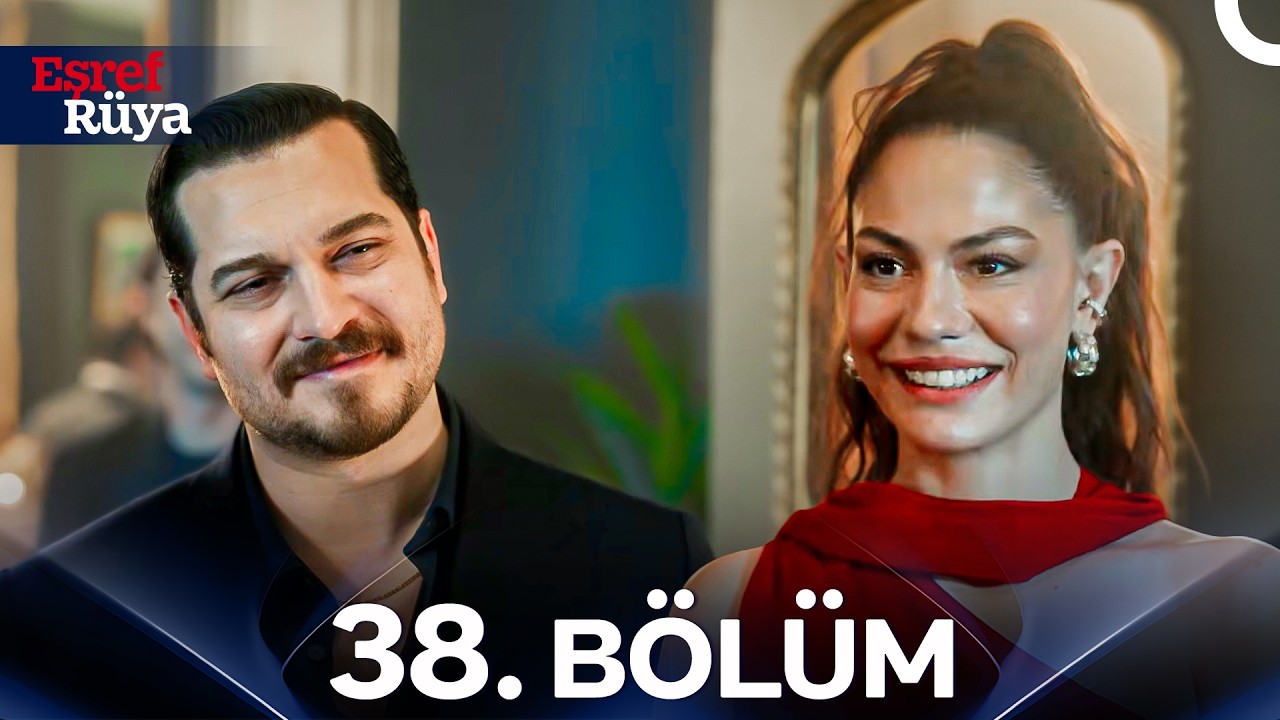 Eşref Rüya 38. Bölüm: Dramın Sonuna Doğru