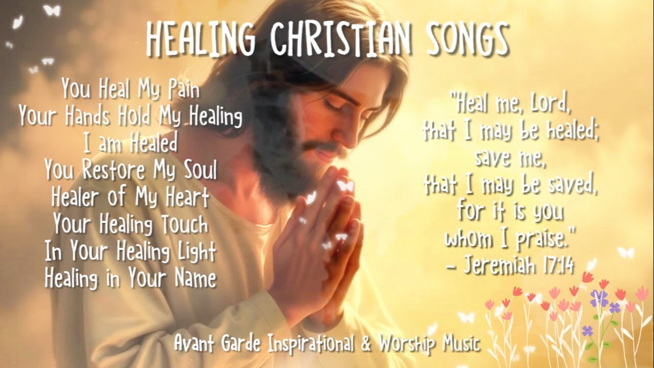 Healing Christian Songs 🙏🙏