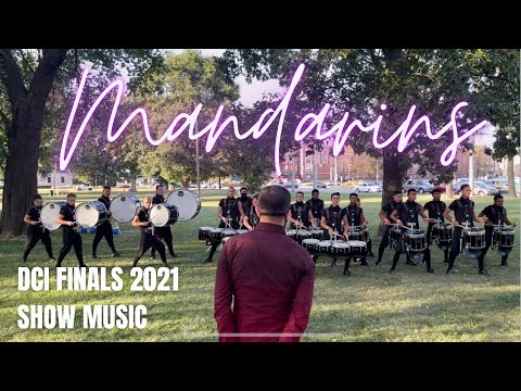 Mandarins Drumline 2021 - DCI Finals - Show Music