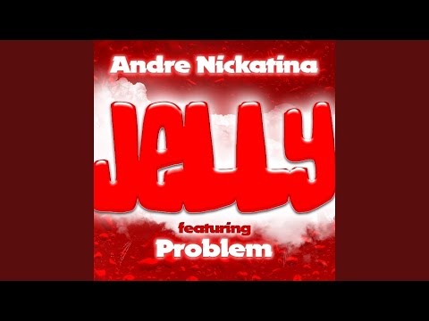 Jelly (feat. Problem)
