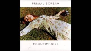 Primal Scream &quot;Country Girl&quot;