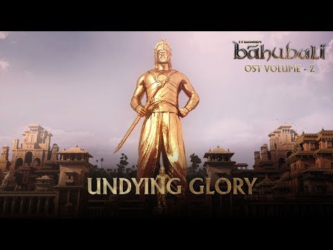 Baahubali OST - Volume 02 - Undying Glory | MM Keeravaani
