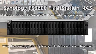 Taking a look at the Synology FS3600 FlashStation NAS Server for Enterprise