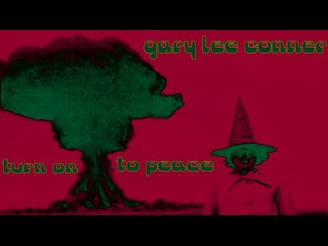 Turn On To Peace - Gary Lee Conner