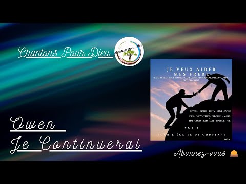 Nouveaux Cantique: Je continuerai - Owen