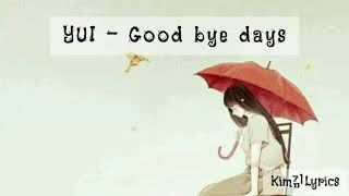 Download lagu YUI - Good bye days [Sub Indonesia Lyrics] Lagu Music Japan mp3