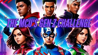 The MCU's Gen Z Challenge