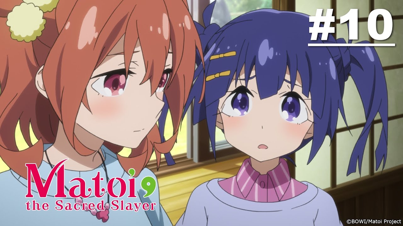 Matoi the Sacred Slayer - Episode 10 [Takarir Indonesia]