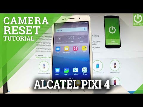 ALCATEL Pixi 4 Reset Camera Settings / Restore Camera