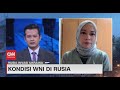 Kondisi WNI Di Rusia