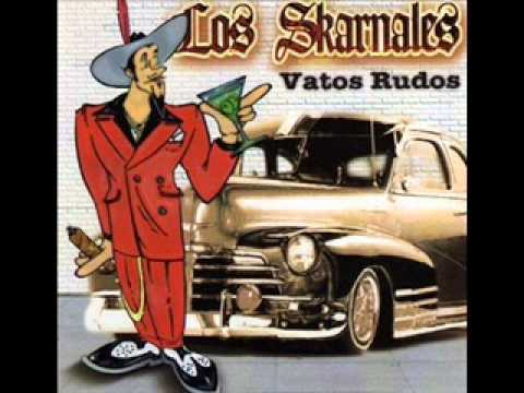 Los Skarnales - Vatos Rudos