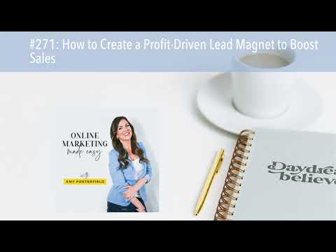 #271: How to Create a Profit-Driven Lead Magnet to Boost Sales