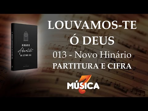Louvamos - te Oh Deus - Hinário Adventista