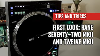 Video thumbnail for First Look: RANE TWELVE MK2 and SEVENTY-TWO MKII | Tips and Tricks by DJcityTV