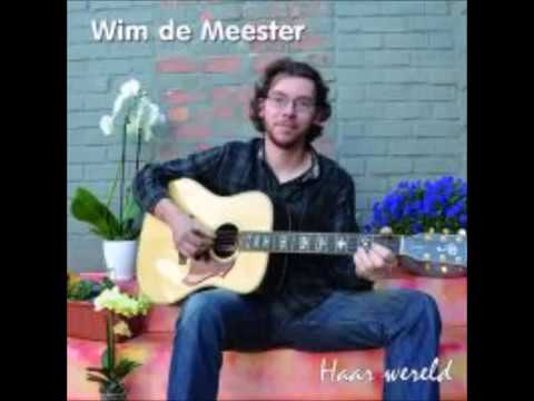 Wim De Meester: Haar wereld