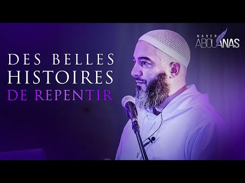 BEAUTIFUL STORIES OF REPENTANCE - NADER ABOU ANAS