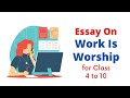Essay On Work Is Worship In English English Essays