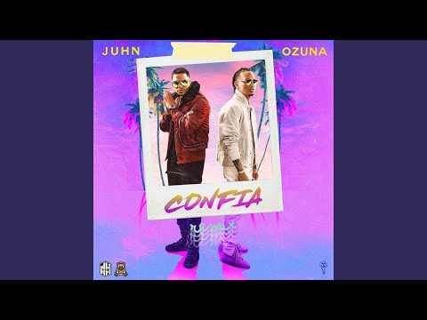 Juhn, Ozuna - Confia (Remix)