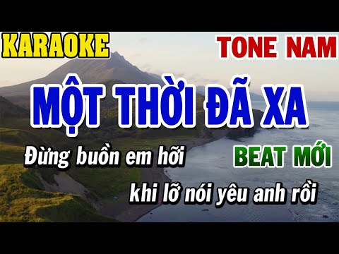 Karaoke Một Thời Đã Xa Tone Nam | Karaoke Beat | 84