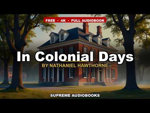 In Colonial Days by Nathaniel Hawthorne — free full audiobook