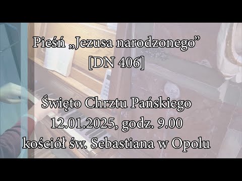 Jezusa narodzonego [DN 406]