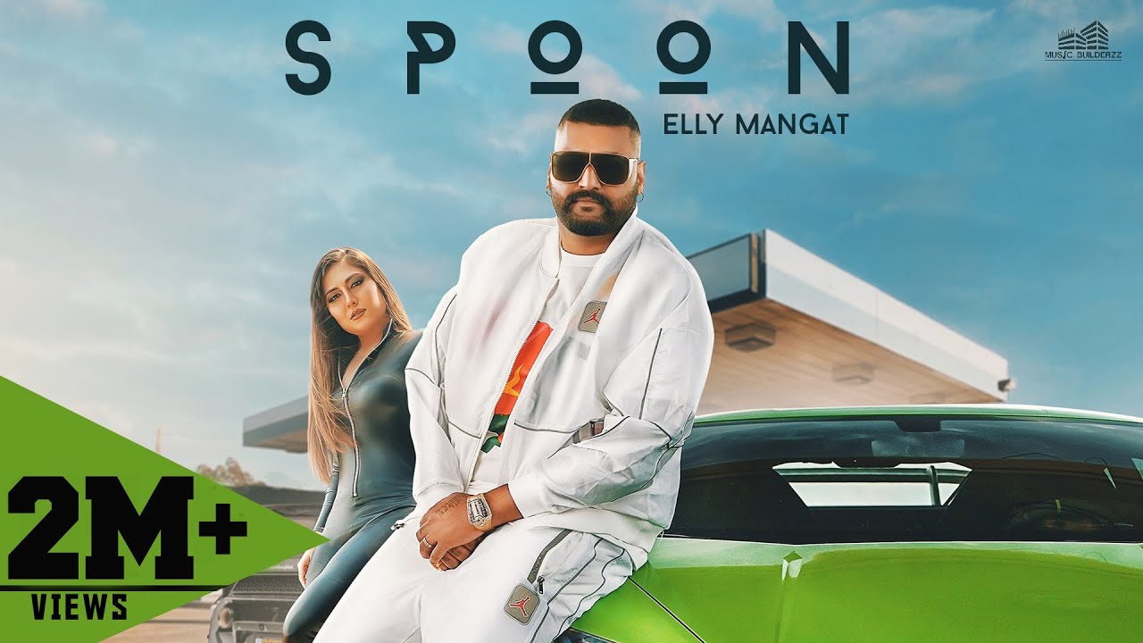 Spoon Lyrics | Elly Mangat | Ravi RBS | Latest Punjabi Song 2020