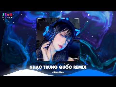 Top 10 Nhạc Trung Quốc Remix 2024 - Nhạc Hoa Remix Hot TikTok - Full Set Nhạc Trung Remix Hay Nhất