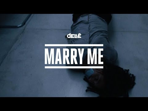 Dellé - Marry Me (Official Video)