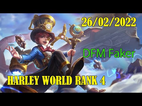 Harley World Rank 4 | DFM Faker | 26.02.2022 | MLBB Top Global Harley