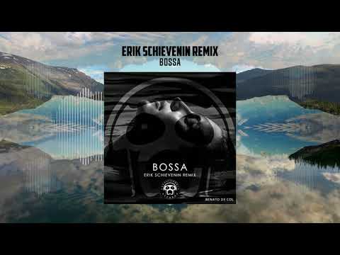 Renato de Col - Bossa (Erik Schievenin Remix)