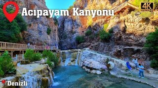 Denizli Acıpayam Kanyonu Tanıtım Gezisi - 4K (2025) | Denizli'de Gezilecek En Gü