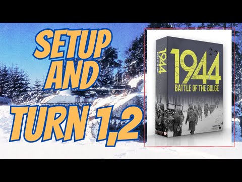 1944: Battle of the Bulge Setup and Turn 1-2