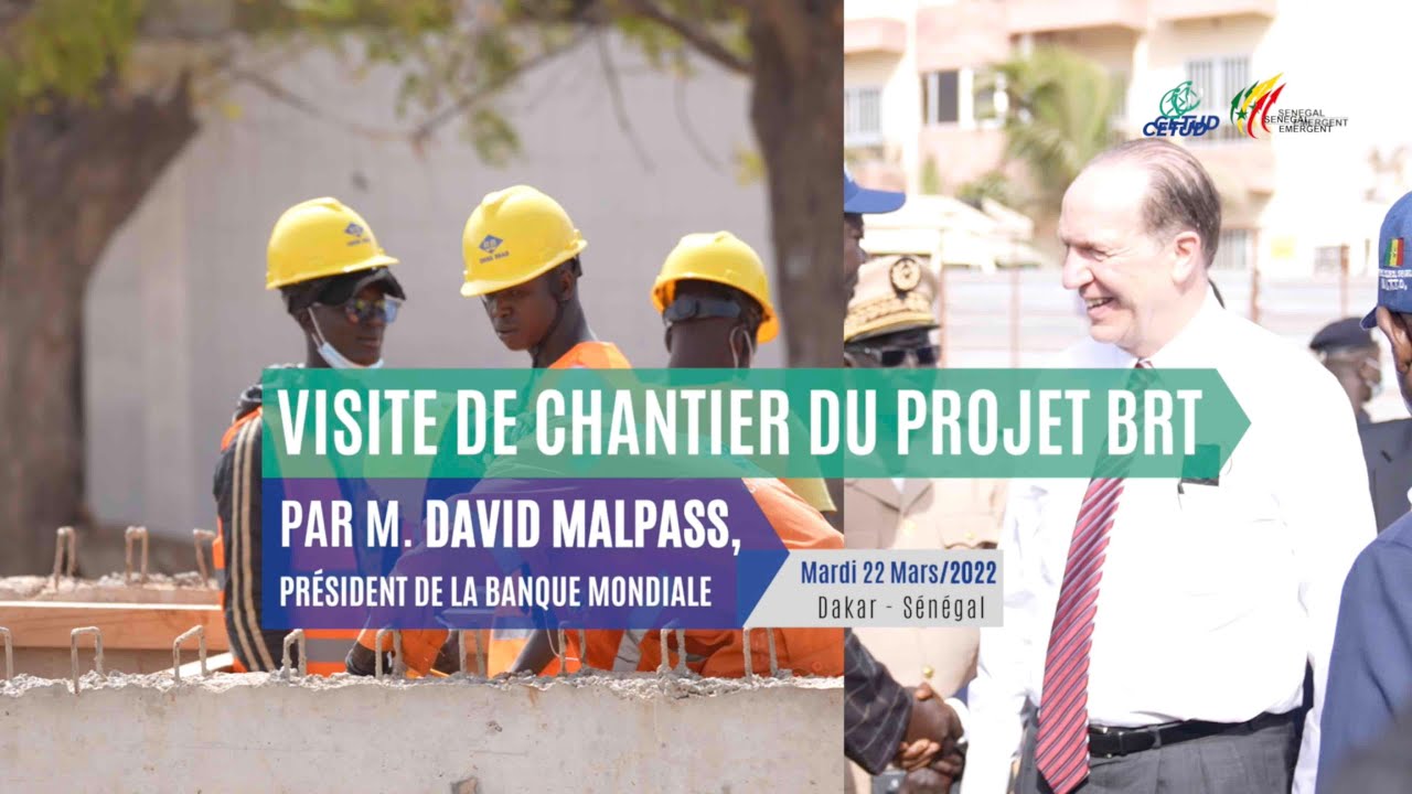 Projet BRT Dakar : Visite de chantier du BRT par M. David Malpass, Président de la Banque mondiale