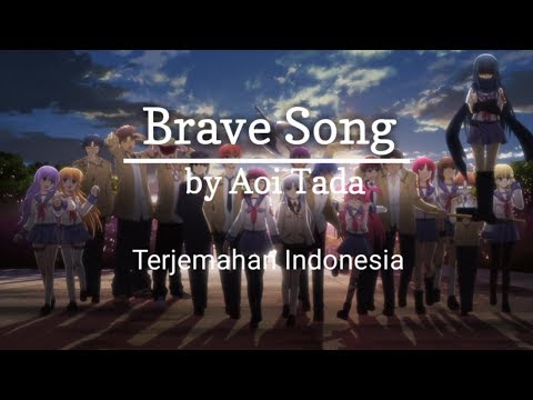Ost ending angel beats | Brave song - Aoi tada | romanji + terjemahan indonesia