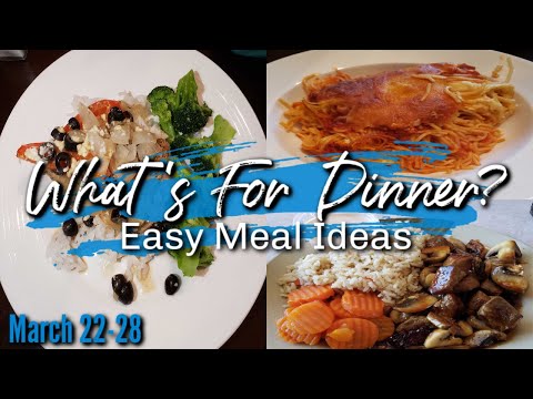 WHAT'S FOR DINNER | MARCH 22-28 | EASY DINNER IDEAS | MANDY IN THE MAKING