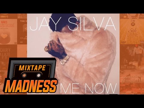 Jay Silva - See Me Now (Full Version) | @MixtapeMadness