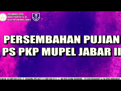 GB 47 " KASIH ITU SABAR " - PS PKP MUPEL JABAR II